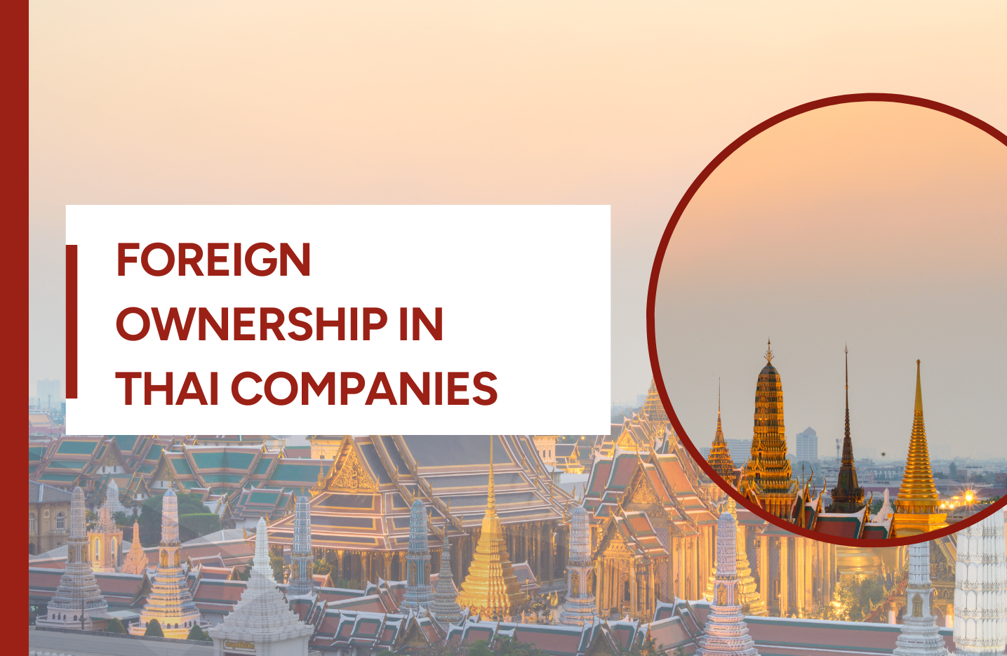 Foreign ownership of a company in Thailand: is it necessary to have a Thai partner to establish a business in Thailand?