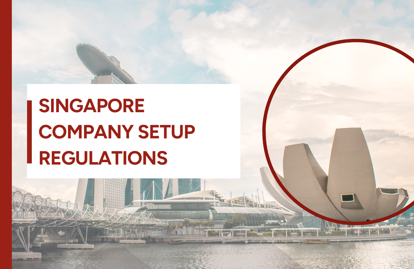 Comprehending regulations for setting up a company in Singapore