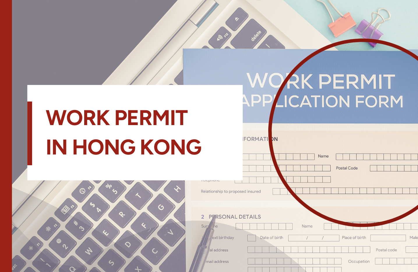 All the information you need to know about work permit in Hong Kong