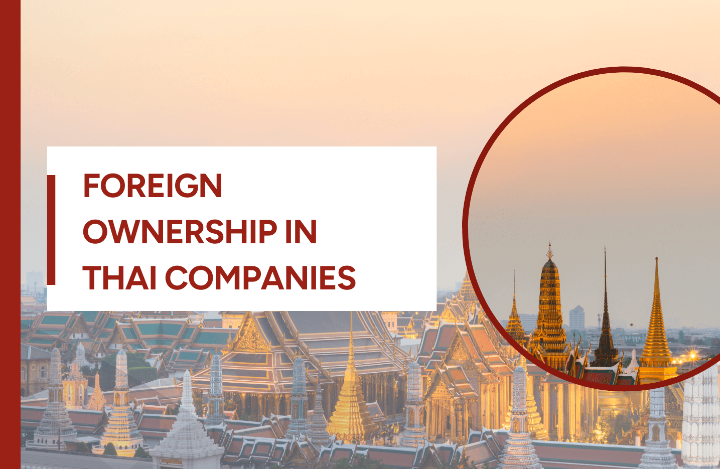 Foreign ownership of a company in Thailand: is it necessary to have a Thai partner to establish a business in Thailand?