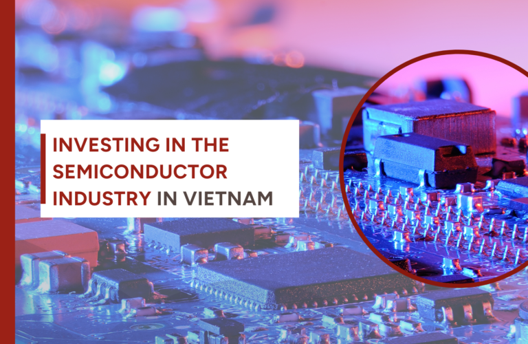 INVESTING in the semiconductor industry IN Vietnam