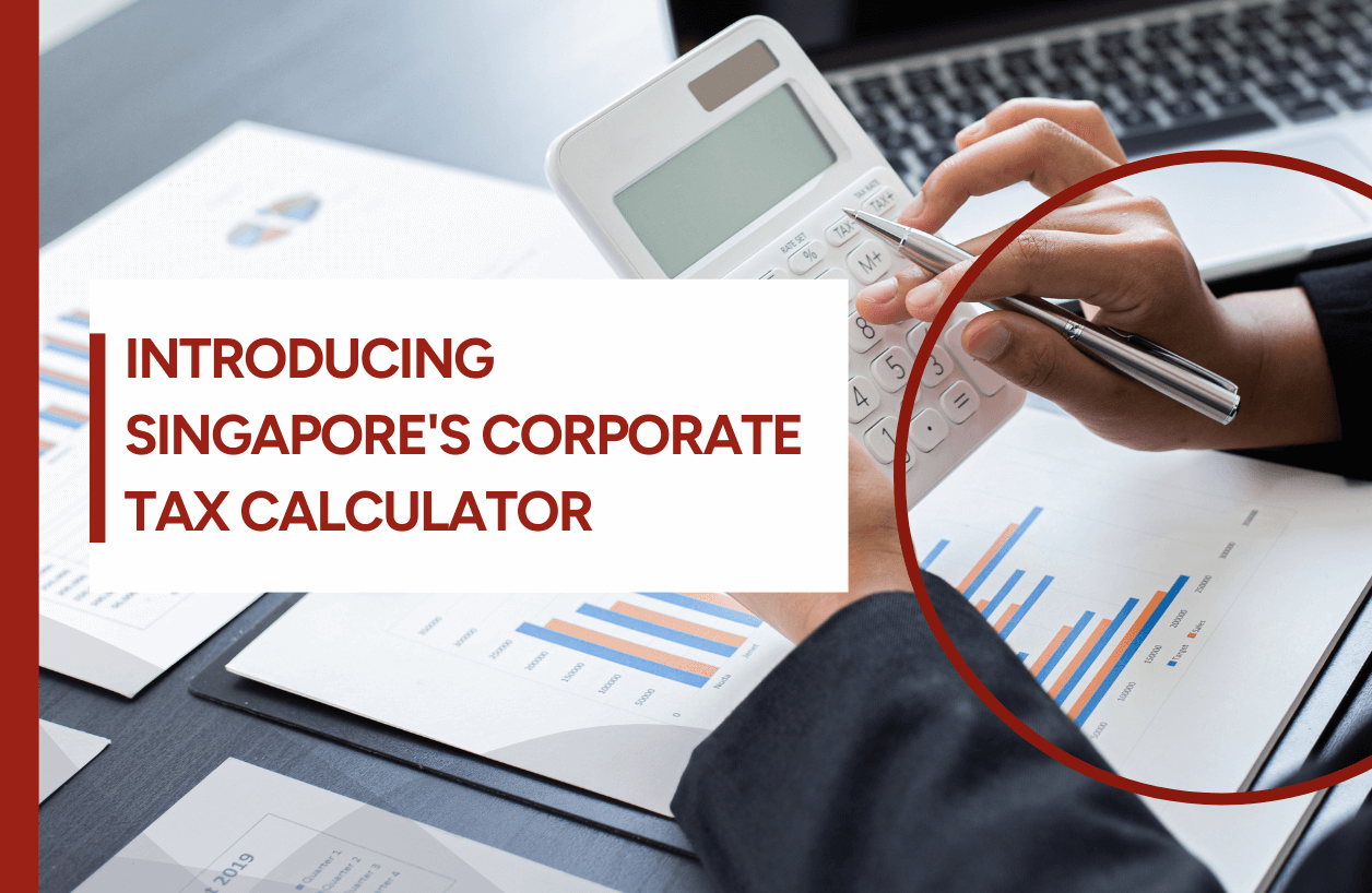 Introducing Singapore Tax Calculator for corporates