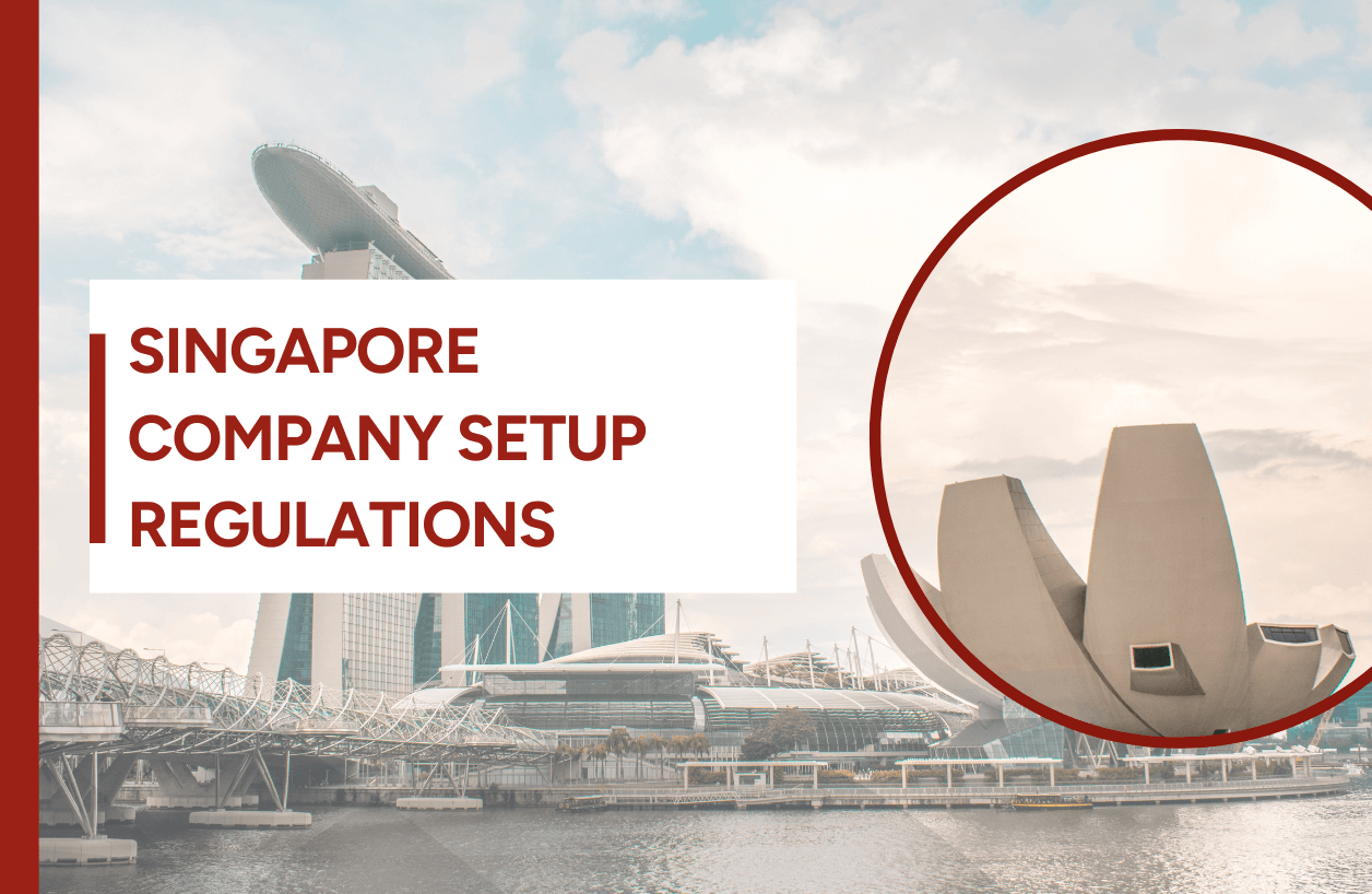 Singapore Company Setup Regulations