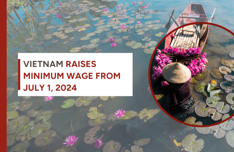 Vietnam raises minimum wage from July 1, 2024