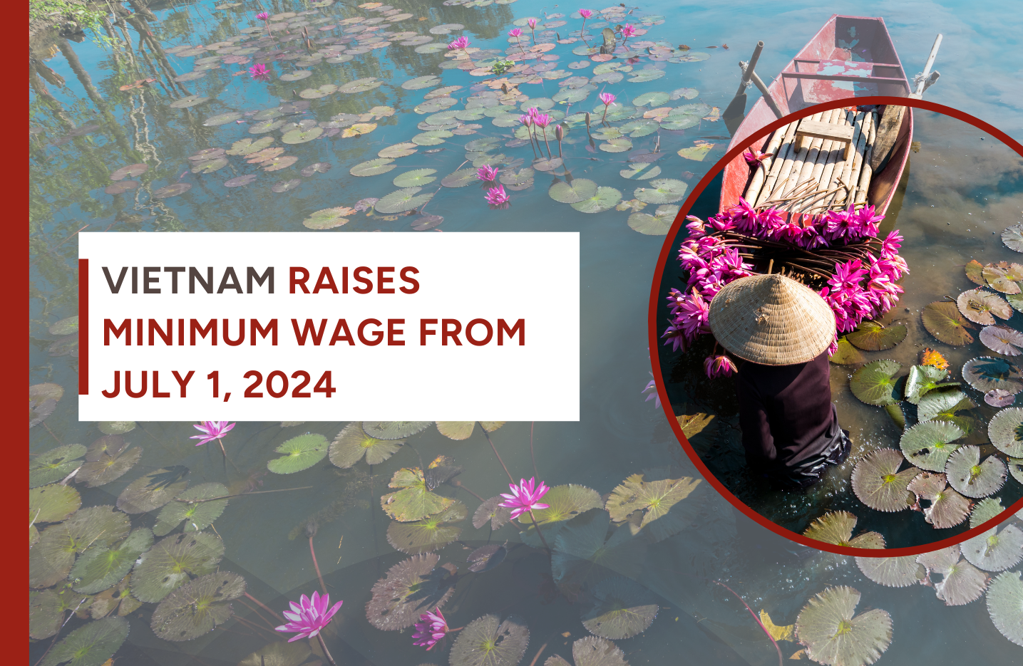 Vietnam raises minimum wage by 6% from July 1, 2024