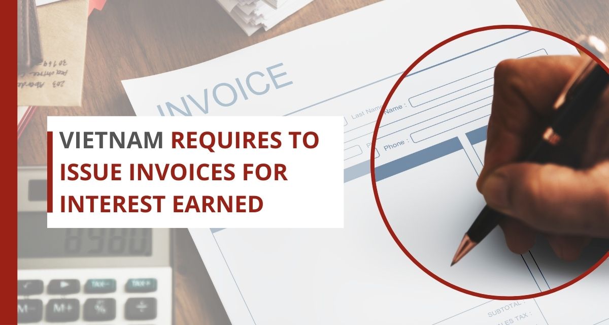 Are Businesses in Vietnam Required to Issue Invoices for Interest Earned on Bank Deposits?